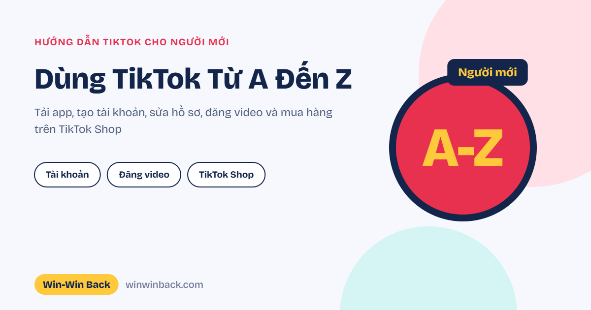 Hướng dẫn dùng TikTok cho người mới